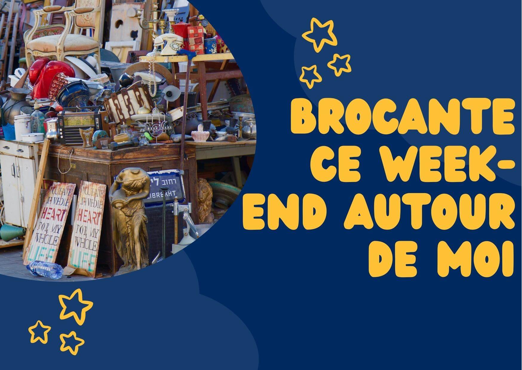 brocante ce week-end autour de moi