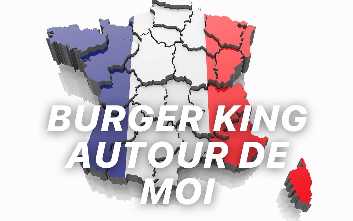 Burger king autour de moi