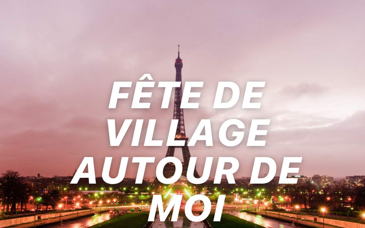 Fête de village autour de moi